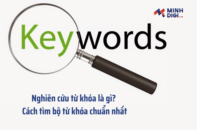 Nghiên cứu từ khóa là gì? Quy trình nghiên cứu keyword hiệu quả